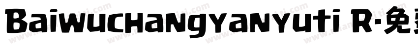 Baiwuchangyanyuti R字体转换